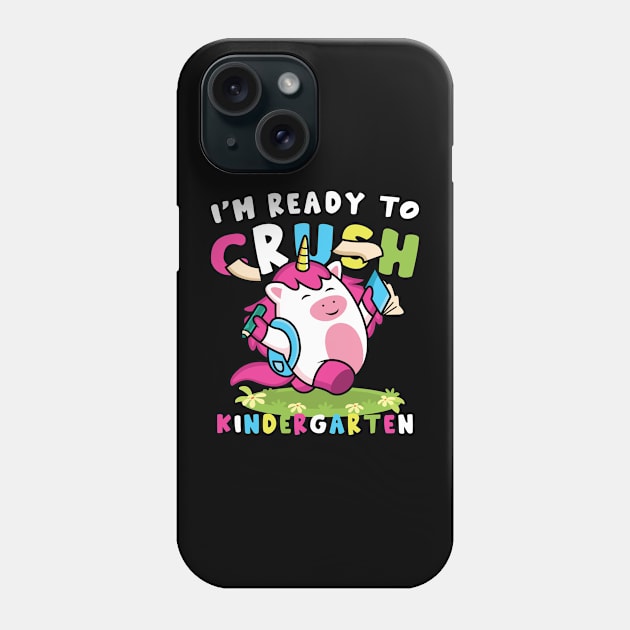 Back To School I'm Ready To Crush Kindergarten Phone Case by kevenwal