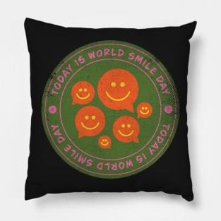 Today is World Smile Badge Pillow