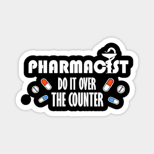Funny Pharmacists Gift Pharmacy Tech Product Magnet