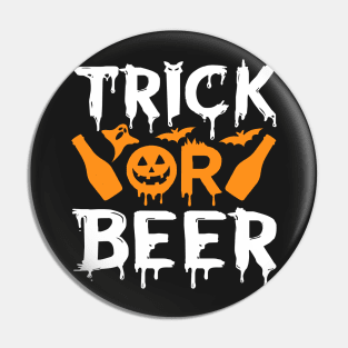 Trick or beer! - Halloween Costume design t shirt Pin