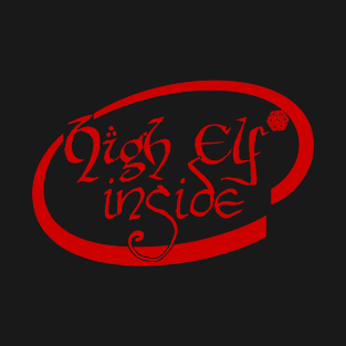 High Elf Inside T-Shirt