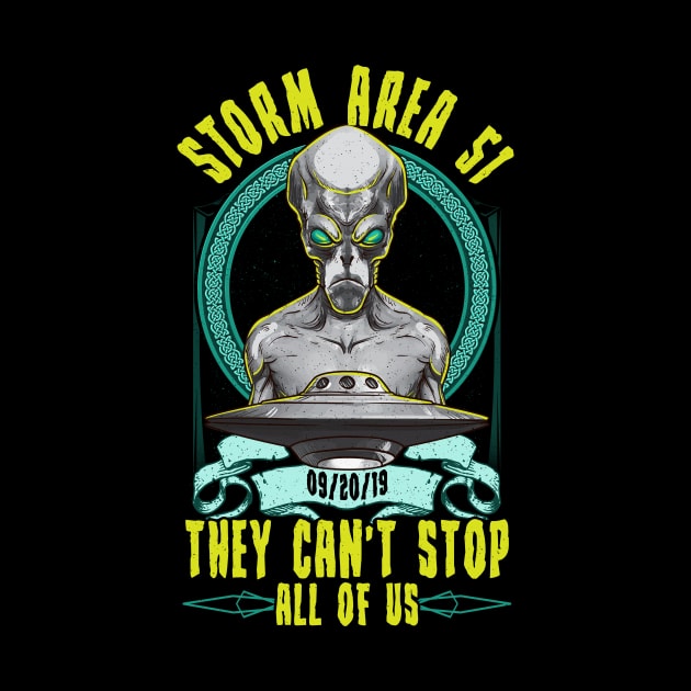 Storm Area 51! They Can't Stop All Of Us by Jamrock Designs