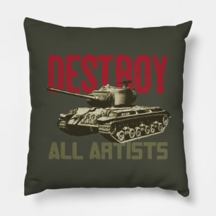 Destroy All Artists Pillow