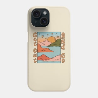 GET OUT AND GO Phone Case
