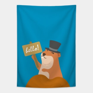 Groundhog Day Out Of Hole To Say Hello Sign Tapestry