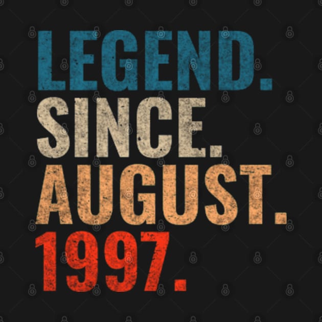 Legend since August 1997 Retro 1997 birthday shirt by TeeLogic