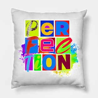 Perfection Design Pillow