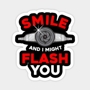 Funny Photography Smile And I Might Flash You Magnet