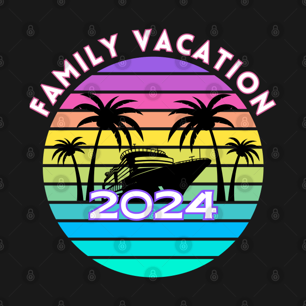 Family Vacation 2024 by CharismaShop