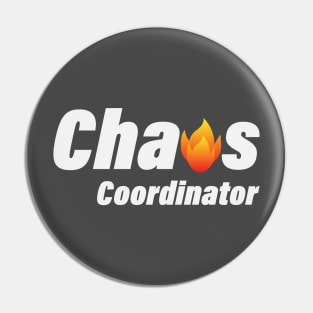 Chaos Coordinator fun quote Pin
