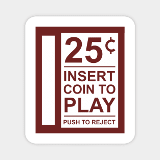 Insert Coin To Play Retro Gamer Vibes Magnet