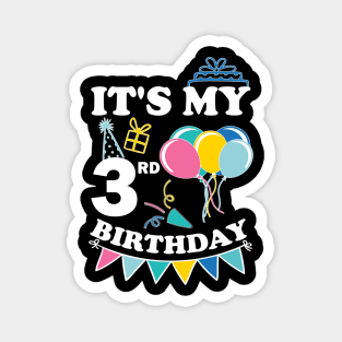 Kids It's My 3rd Birthday Celebrating three years Magnet