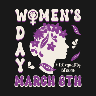 Women´s Day 8th March Feminist Women Power Statement T-Shirt