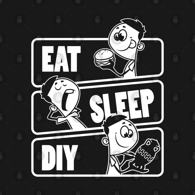 Eat Sleep DIY - do it yourself build gift product by theodoros20