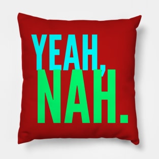 Yeah Nah, Meme, Slang, Funny Quote Pillow