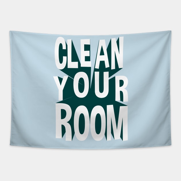 Clean Your Room Tapestry by TipToeTee