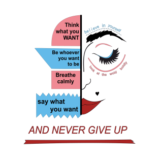 Never give up! T-Shirt