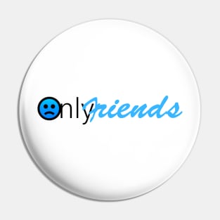 Only Fans Friends Pin