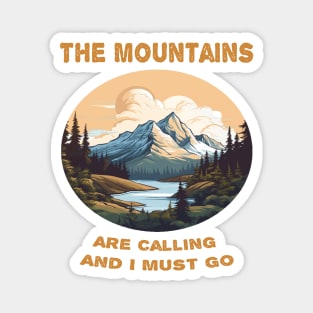 The mountains are calling and i must go Magnet