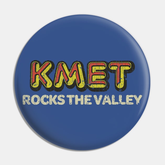 KMET Rocks The Valley 1974 Pin by JCD666