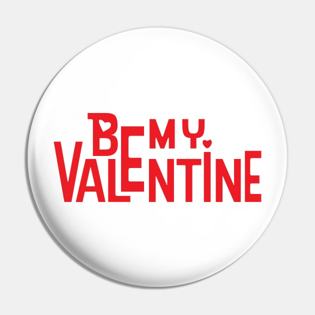 Be My Valentine Pin by sigdesign