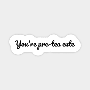 Fun with Puns - Tea Magnet