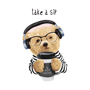 Take a sip with bear toy holding coffee cup T-Shirt