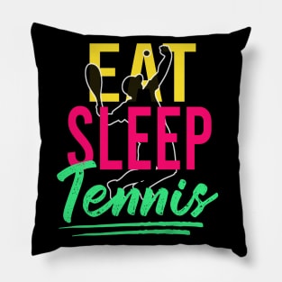 Eat Sleep Tennis Pillow