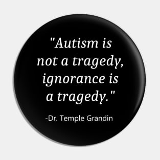 Quote For Autism Awareness Pin