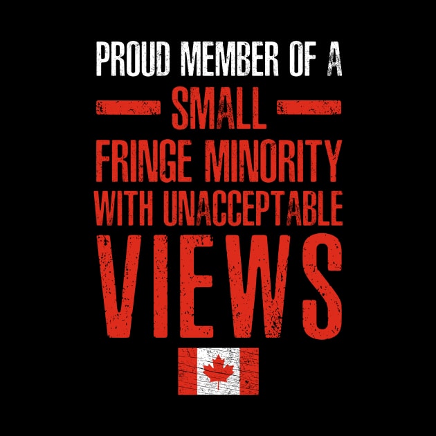 PROUD MEMBER OF A SMALL FRINGE  MINORITY WITH UNACCEPTABLE VIEWS RETRO by bluesea33