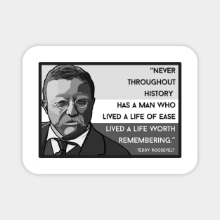 Roosevelt Quote:  "Never Throughout History..." Magnet