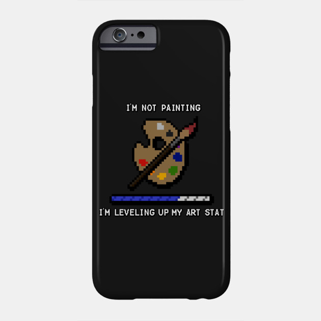Painting Level Up Painting Phone Case Teepublic