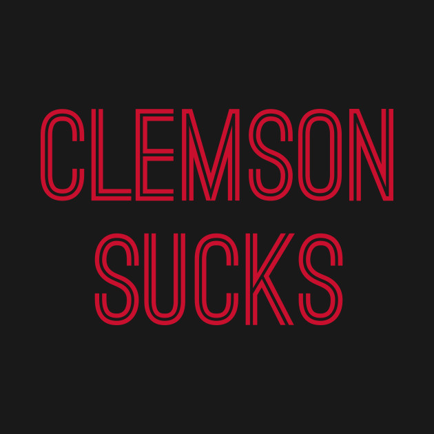 Discover Clemson Sucks (Red Text) - Clemson Sucks - T-Shirt