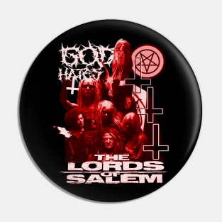 God Hates The Lords Of Salem Pin