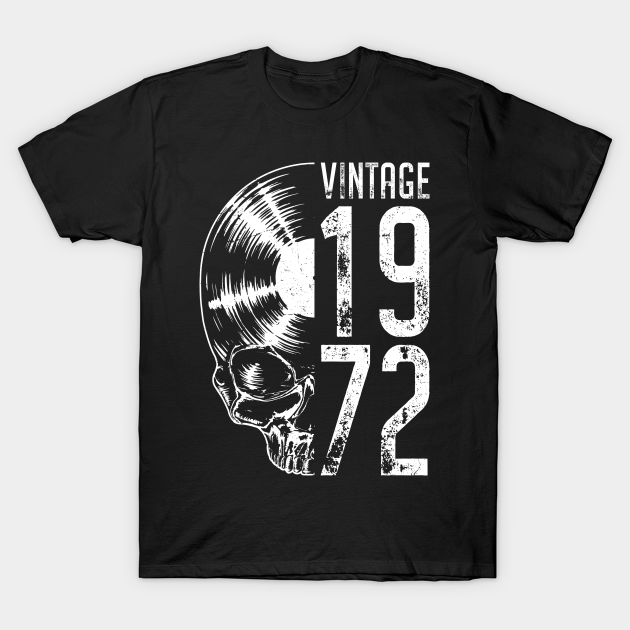 Discover Vintage 1972 Vinyl Record Lover Audiophile Gothic Skull LP - Vintage 1972 Vinyl Record Skull - T-Shirt