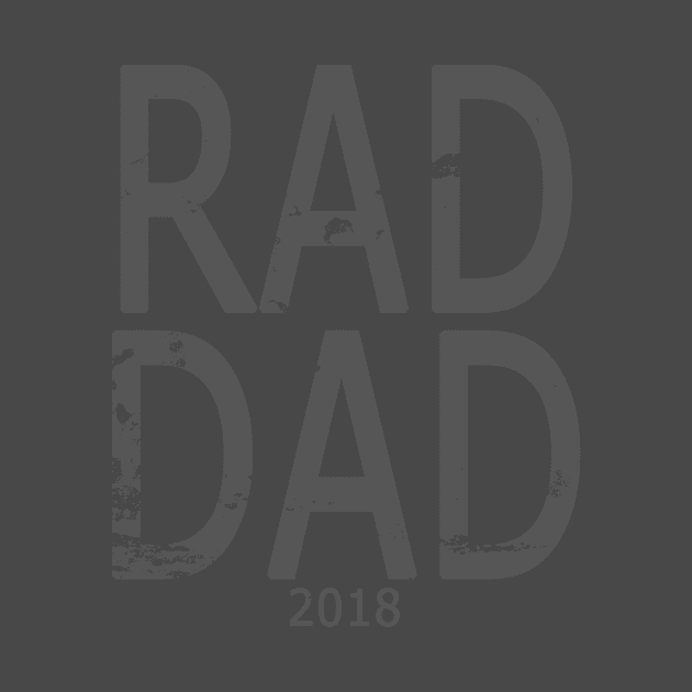 Distressed RAD DAD T-shirt, Father's Day Daddy Grandfather Funny Humor Gift by MetaModern