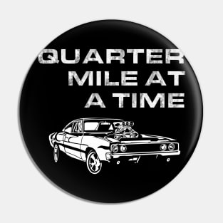 F&F - Charger - Quarter mile at a time Pin