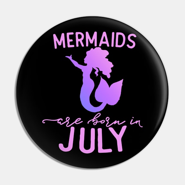 Mermaids are born in July Pin by bubbsnugg