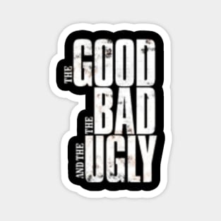 The Good The Bad and The Ugly Vintage Magnet