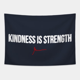 Kindness is Strength Tapestry