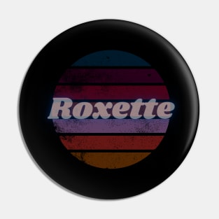 roxette Pin