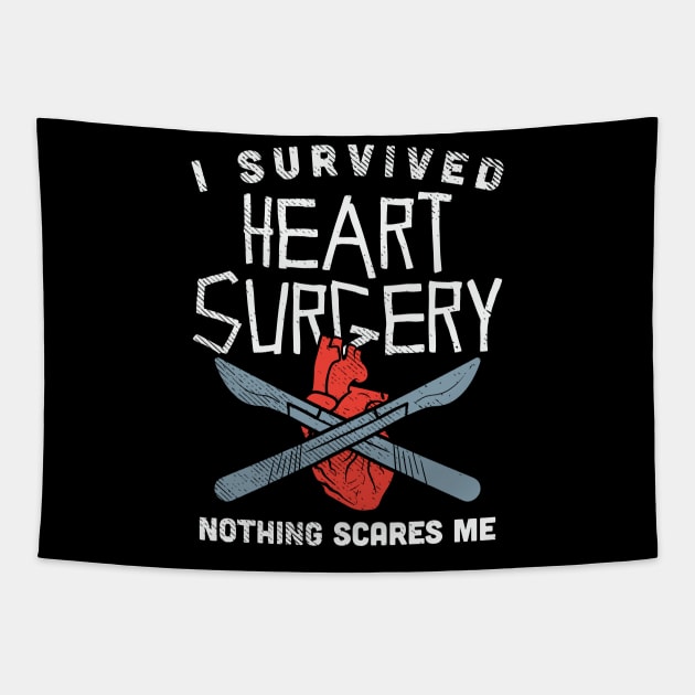 I Survived Heart Surgery Nothing Scares Me Tapestry by maxdax