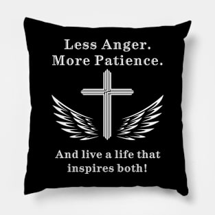 Inspirational Quote T-Shirt ,Less Anger More Patience, Cross and Wings Design, Unisex Graphic Tee, Positive Message Apparel Pillow