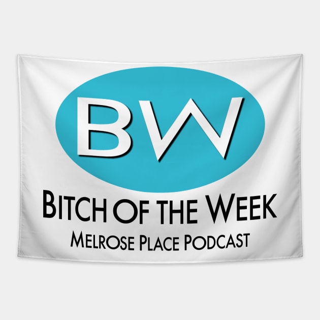 Bitch Of The Week Tapestry by melrosepod@gmail.com