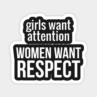 Women Want Respect Magnet