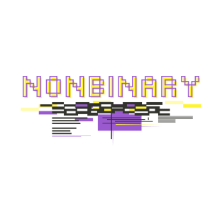 Nonbinary - Nonbinary Flag - Enby - Glitch Effect T-Shirt