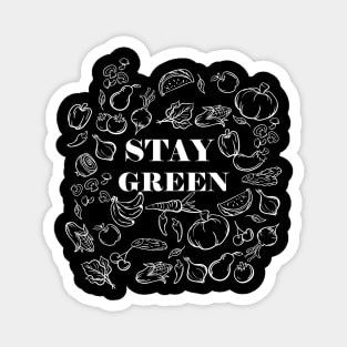 Vegetarian - Stay Green Magnet