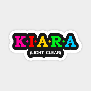 Kiara - Light, Clear Magnet