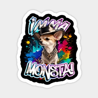 Imma Monsta! Mexican Dog | Blacktee | by Asarteon Magnet