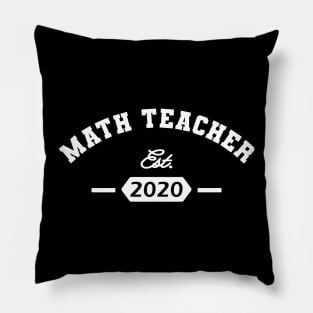 Math Teacher est. 2020 Pillow